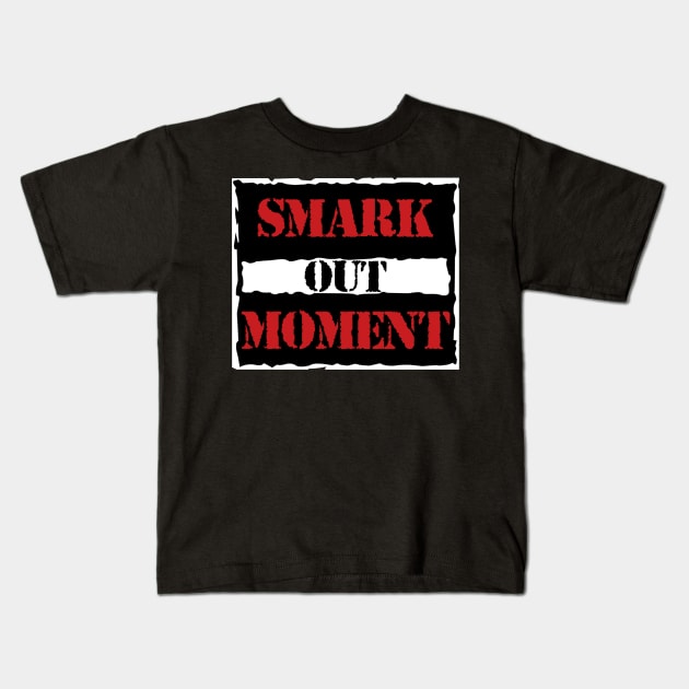 Smark Out Moment Logo Raw is War Version Kids T-Shirt by Smark Out Moment